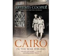 Artemis Cooper Cairo in the War (Tascabile)