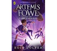 Artemis Fowl and the Time Paradox: Eoin Colfer