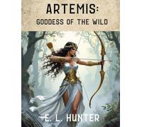 Artemis: Goddess of the Wild