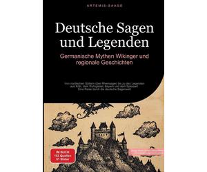 Artemis Saage - Deutschland Deutsche Sagen und Legenden (Tascabile)