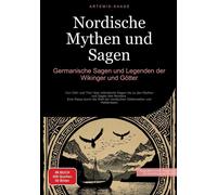 Artemis Saage - Nordische Mythen und Sagen: Germanische Sagen und Le (Tascabile)