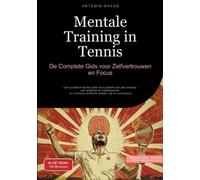 Artemis Saage - Nederlands Mentale Training in Tennis (Tascabile)
