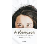 Artemisia e la maledizione di Eucheria - [Nulla Die]