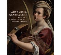Christopher R. Mars – Artemisia Gentileschi and the Business of Art – Copertina rigida