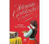 artemisia gentileschi il cuore sulla tela bindi mondaini donatella 8866564672