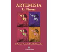Artemisia. La pittora