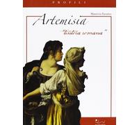 Artemisia. Tintora romana [Paperback] [Jul 31, 2013] Tazartes, Maurizia