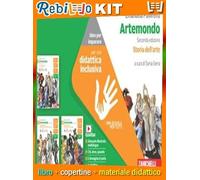 ARTEMONDO 2ED.- IDEE PER IMPARARE STORIA DELL'ARTE (9788808403445) - Libro Scolastico + Kit Scuola con Copertine Rebillo