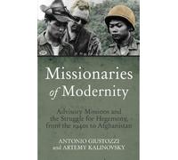 Artemy M. Kalinovsky Antonio Giustoz Missionaries of Moderni (Copertina rigida)
