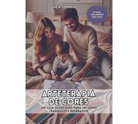 Arteterapia De Cores: Um Guia Silencioso Para Um Sono Tranq
