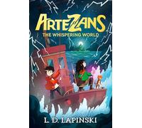 Artezans: The Whispering World: An epic magical fantasy adventure: 2