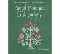 Alice Makabe Artful Botanical Embroidery (Tascabile)