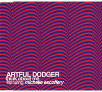 Artful Dodger Feat.M.Escoffery - Think About Me/What You Gonna