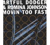 Artful Dodger & Romina Johnson - Movin Too Fast
