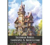 Artful Palette Victorian Houses Landscapes & Architecture Coloring B (Tascabile)