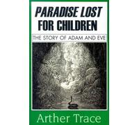 Arther Trace Paradise Lost for Children (Tascabile)