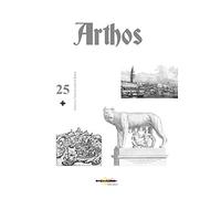 Arthos. Genova e Venezia eredi di Roma (Vol. 25)