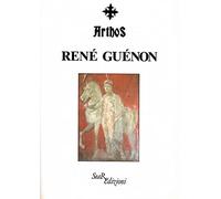 Arthos. Rene Guenon