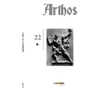 Arthos. Storia che rivela la sacralità del mito (Vol. 22)