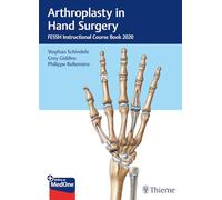Arthroplasty in Hand Surgery: FESSH Instructional Course Book 2020