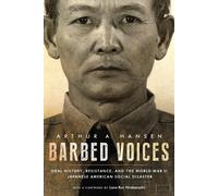 Arthur A. Hansen Barbed Voices (Tascabile) Nikkei in the Americas