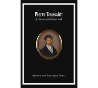 Arthur And Elizabeth Odell Sheehan Pierre Toussaint (Tascabile)