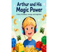 Arthur and His Magic Power