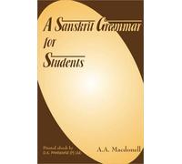 Arthur Anthony Macdonell A Sanskrit Grammar for Students (Tascabile)