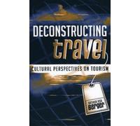 Arthur Asa Berger Deconstructing Travel (Tascabile)