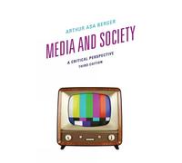 Arthur Asa Berger Media and Society (Copertina rigida)