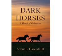Arthur B Hancock Dark Horses (Copertina rigida)