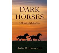 Arthur B Hancock Dark Horses (Tascabile)