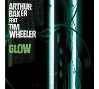 Arthur Baker Ft Tim Wheeler Glow (Vinyl LP)