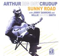 Arthur 'Big Boy' Cr Sunny Road: With Jimmy Dawkins and Willie 'Big Eyes' S (CD)