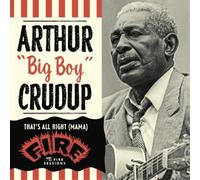 Arthur 'Big Boy' Crudup That's All Right (Mama): The Fire Sessions (CD) Album