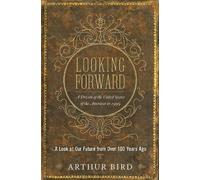 Arthur Bird Looking Forward (Tascabile)