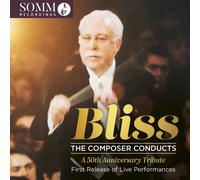 Arthur Bliss Bliss: The Composer Conducts: A 50th Anniversary Tribute (CD) Album