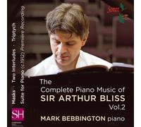 Arthur Bliss The Complete Piano Music of Sir Arthur Bliss - Volume 2 (CD) Album