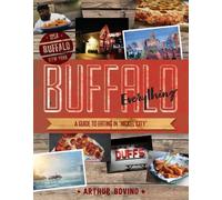 Arthur Bovino Buffalo Everything (Tascabile) Countryman Know How