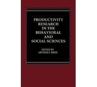 Arthur Brief Productivity Research in the Behavioral and Soci (Copertina rigida)