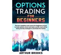 Arthur Brooks Options Trading for Beginners (Tascabile)