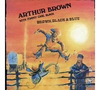 Arthur Brown With Jimmy Carl Brown - Brown, Black & Blue