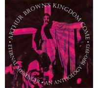 Arthur Brown's Kingdom Come Eternal Messenger: An Anthology 1970-1973 (CD)