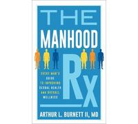 Arthur Burnett The Manhood Rx (Copertina rigida)