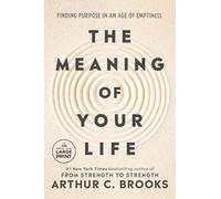 Arthur C. Brooks The Meaning of Your Life (Tascabile)