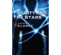 Arthur C Clark The City and the Stars (Tascabile)