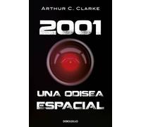 Arthur C. Clarke 2001: una odisea espacial / 2001: a Space Odyssey (Tascabile)