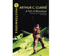 Arthur C. Clarke A Fall of Moondust (Tascabile) S.F. Masterworks