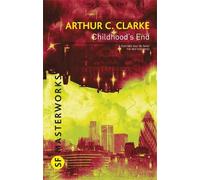 Arthur C. Clarke Childhood's End (Copertina rigida) S.F. Masterworks