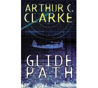 Arthur C Clarke Glide Path (Copertina rigida)
